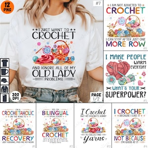 May include: A set of 6 digital designs featuring colorful illustrations of yarn, crochet hooks, and baskets. The designs include text such as "I just want to crochet", "I'm a crochetaholic", "I crochet because I like it", and "I make people warm everyday".