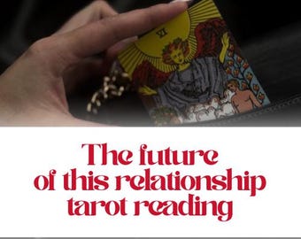 The Future of This Relationship, Personalized Tarot Reading, Same Day Delivery