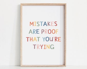 Mistakes Are Proof That You Are Trying Print, Classroom Poster, Playroom Nursery Printable, Positive Message Quote, DIGITAL DOWNLOAD