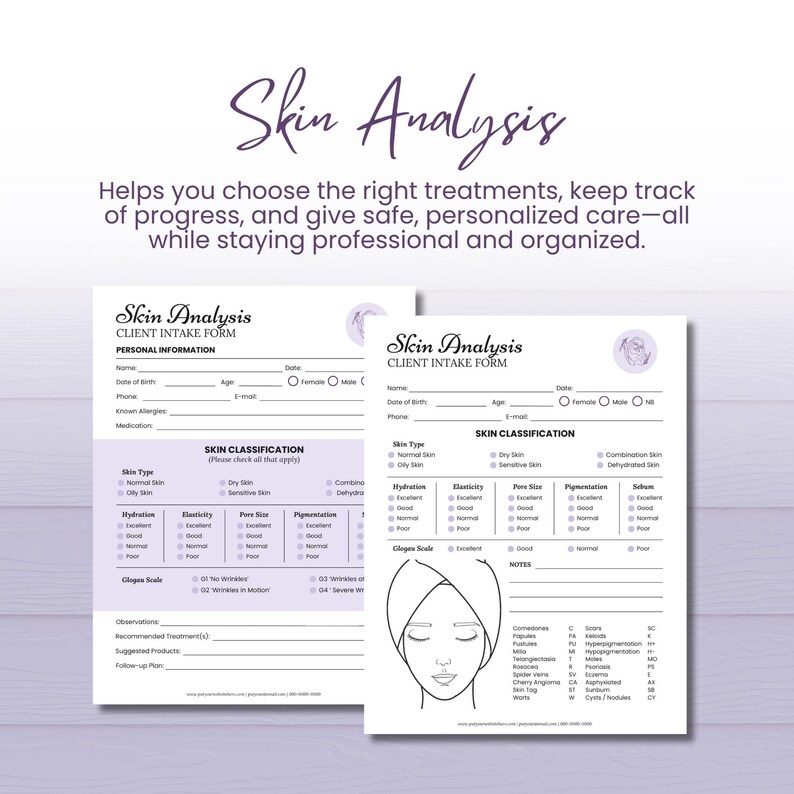 May include: Two white Skin Analysis client intake forms with purple accents. The forms include sections for personal information, skin classification, and observations. The forms are designed to help track progress and give personalized care.