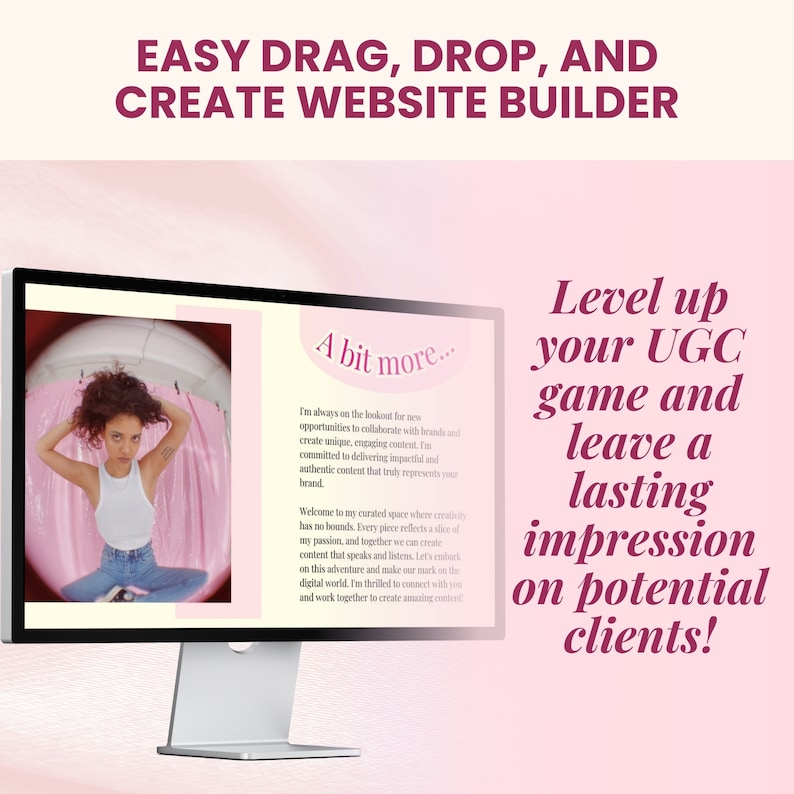 Op de afbeelding: Een computerscherm met een website-builder met een roze en witte kleurstelling. De tekst op het scherm luidt "A bit more..." en "Level up your UGC game and leave a lasting impression on potential clients!"