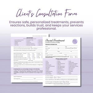 May include: A client consultation form with the title "Client's Consultation Form" in a handwritten style font. The form includes sections for skin history and personal medical history, with checkboxes and fill-in-the-blank fields. The form is designed to gather information for personalized treatments.