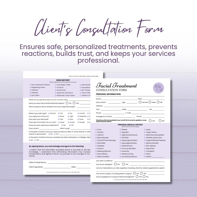 May include: A client consultation form with the title "Client's Consultation Form" in a handwritten style font. The form includes sections for skin history and personal medical history, with checkboxes and fill-in-the-blank fields. The form is designed to gather information for personalized treatments.