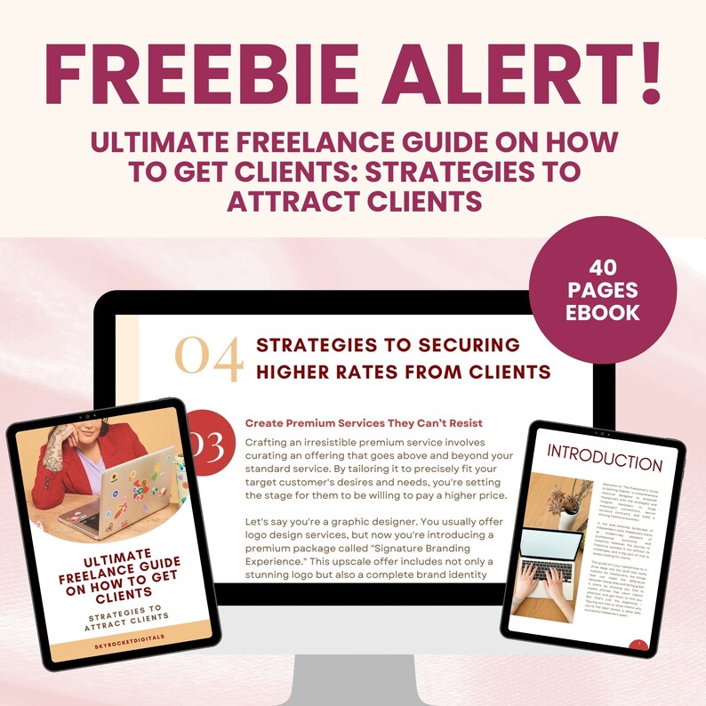 Op de afbeelding: Een computerscherm met een gids over hoe je als freelancer klanten kunt krijgen. De gids heeft de titel "Ultimate Freelance Guide on How to Get Clients: Strategies to Attract Clients". Het scherm toont een sectie met de titel "Strategies to Securing Higher Rates from Clients" en een sectie met de titel "Create Premium Services They Can't Resist". De gids is 40 pagina's lang.