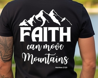 Faith Tshirt, taufe, Christliches T shirt, religiöses T shirt, Christliche Kleidung, Christliche Geschenke, Jesus, Geburtstag, Glaube, Berg