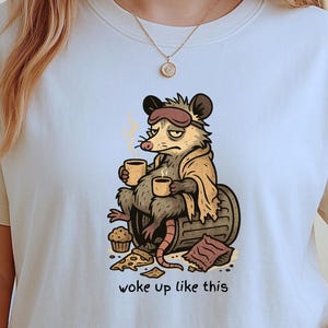 I Woke Up Like This Possum Shirt - Funny Grunge Animal T-Shirt, Oversized Lazy Day Pet Core Graphic Tee