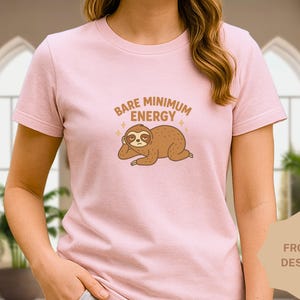 Bare Minimum Energy Sloth Shirt, Funny Lazy Animal Tee, Introvert Mood Tee, Cozy Sloth Gift, Burnout Humor Unisex Shirt, Lazy Sloth Shirt