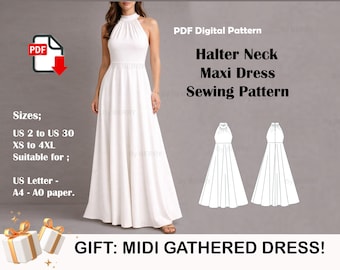 May include: A PDF digital sewing pattern for a white halter neck maxi dress. The image displays the dress on a model, technical line drawings, and text: PDF Digital Pattern, Halter Neck Maxi Dress Sewing Pattern, Sizes US 2 to US 30, XS to 4XL, US Letter, A4, A0 paper, and GIFT: MIDI GATHERED DRESS!