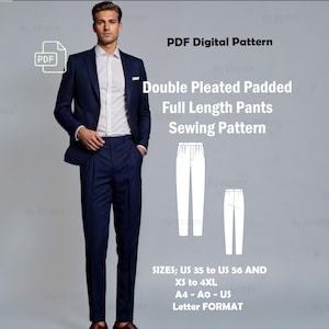 May include: PDF sewing pattern for double pleated padded full length pants. The pattern includes sizes US 35 to 56 and XS to 4XL. The pattern is available in A4, A0, and US Letter format.