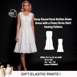 May include: A white sleeveless dress with a round neckline and button-down front. The dress has a flowy circle skirt. The image includes a sewing pattern for the dress in sizes US 2 to 30 and XS to 4XL. The text "GIFT: ELASTIC PANTS!" is at the bottom of the image.