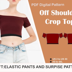 Peut inclure: Patron numérique PDF pour un haut court à épaules dénudées. Le patron est disponible dans les tailles US 2 à US 30 et XS à 4XL. Le patron est adapté au papier US Letter, A4 et A0. L'image montre un mannequin portant le vêtement fini. Le texte "GIFT: ELASTIC PANTS AND SURPRISE PATTERN!" est également inclus dans l'image.