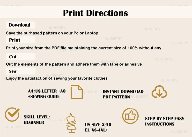 May include: Print directions for a sewing pattern. The pattern includes sizes US 2-30 and EU XS-4XL+. The pattern is available as an instant download in PDF format. The pattern is beginner level and includes a sewing guide.