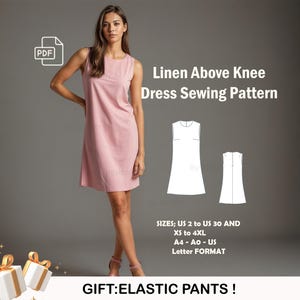 May include: A sewing pattern for a linen above-knee dress. The pattern includes sizes US 2 to 30 and XS to 4XL. The pattern is available in A4, A0, and US letter format. The image also includes a gift: elastic pants.