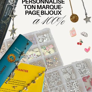 Peut inclure: L'image présente une sélection de breloques et de composants décoratifs pour marque-pages, avec des motifs d'étoiles, de fleurs et de breloques. Le texte "PERSONNALISE TON MARQUE-PAGE BIJOUX à 100%" est visible. Des livres sont présentés avec des marque-pages attachés.