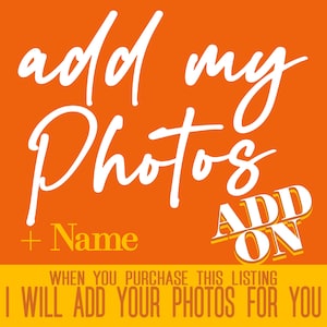 Add My Photos Add-On, I will Personalize an EXISITING Photo Tumbler Design Template from my shop by Adding Photos + Name, Design Service