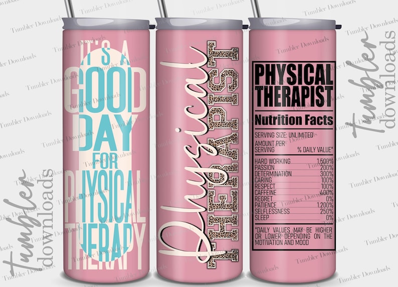 Puede incluir: Tres vasos de acero inoxidable de color rosa con dise&ntilde;os diferentes. El primer vaso tiene el texto "It's a good day for physical therapy". El segundo vaso tiene el texto "Physical Therapist" con un dise&ntilde;o de estampado de leopardo. El tercer vaso tiene el texto "Physical Therapist" con una etiqueta de informaci&oacute;n nutricional.