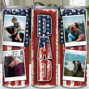 DAD Photo Tumbler, US Flag Tumbler Wrap PNG 20 oz Usa Flag Skinny Tumbler Sublimation Design Papa Father&#39;s Day, Best Dad Ever Gift Birthday