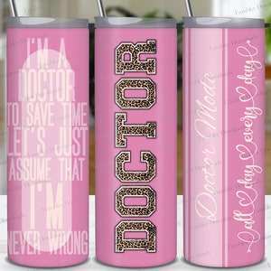 Doctor Tumbler, Doctor Tumbler Wrap, 20 Oz Skinny Tumbler, Sublimation Design, Doctor Life Tumbler Wrap, Straight Tumbler PNG Doctor Tumbler