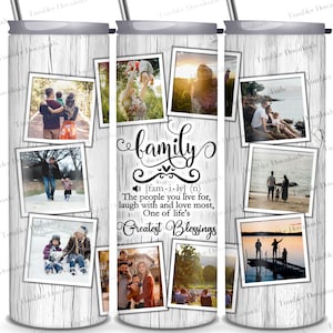 May include: A stainless steel tumbler featuring a collage of family photos on a white wood-grain background. The word "family" is displayed in elegant script, along with a definition and the phrase "Greatest Blessings."