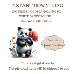 May include: A digital illustration of a cute panda bear holding a red poppy flower. The panda is standing on a white background with a few green leaves and red poppy flowers in the background. The image is labeled "Instant Download" and includes information about the file type, resolution, and size. The text "Thank You Happy Crafting" is also included in the image.