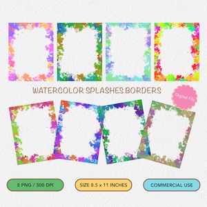 May include: Eight digital watercolor border frames in various colors, each with a white background. The frames are 8.5 inches by 11 inches and are 300 DPI. The text "WATERCOLOR SPLASHES BORDERS" is at the top of the image. The text "Digital File" is in a pink circle at the top right of the image. The text "8 PNG/300 DPI" is in a green rectangle at the bottom left of the image. The text "SIZE 8.5 x 11 INCHES" is in a yellow rectangle at the bottom center of the image. The text "COMMERCIAL USE" is in a blue rectangle at the bottom right of the image.