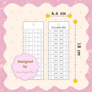 May include: Two rectangular charts with circles and numbers, each 6.4 cm wide and 18 cm tall. One chart is labeled "GuangNa 288". The image has a pink background with a decorative cloud that says "Designed by Sweet Sugar Hues".
