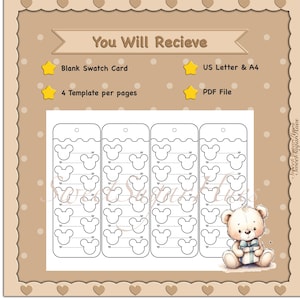 May include: A printable template featuring four bookmark designs with Mickey Mouse head outlines. The image includes the text "You Will Recieve", "Blank Swatch Card", "US Letter & A4", "4 Template per pages", and "PDF File". A teddy bear with a blue bow is in the bottom right corner.