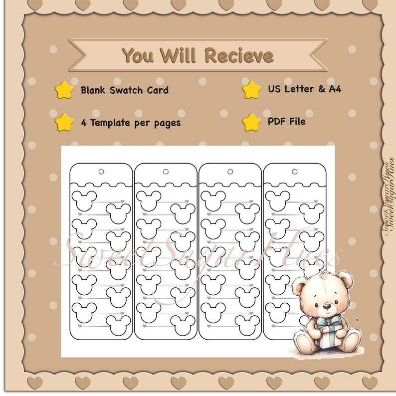 May include: A printable template featuring four bookmark designs with Mickey Mouse head outlines. The image includes the text "You Will Recieve", "Blank Swatch Card", "US Letter & A4", "4 Template per pages", and "PDF File". A teddy bear with a blue bow is in the bottom right corner.