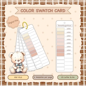 May include: A digital color swatch card with the text "COLOR SWATCH CARD". The card features a palette of neutral colors, a teddy bear illustration, and the text "Digital File", "PDF FILE", "4 templates per page", and "US Letter & A4".