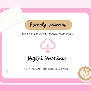 K&ouml;nnte beinhalten: Rosa Grafik f&uuml;r digitalen Download mit wei&szlig;er Tastatur in der Ecke. Der Text lautet: "Friendly reminder, THIS IS A DIGITAL DOWNLOAD ONLY, Digital Download, NO PHYSICAL ITEM WILL BE SHIPPED."