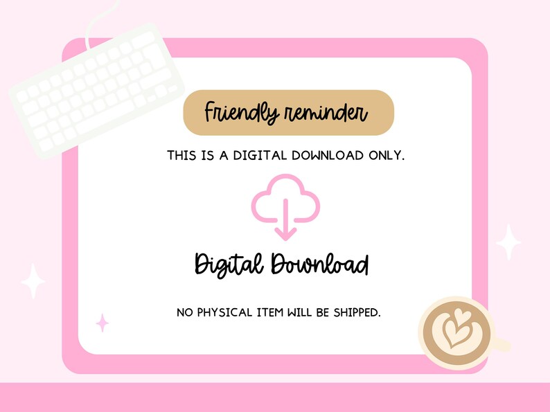 K&ouml;nnte beinhalten: Rosa Grafik f&uuml;r digitalen Download mit wei&szlig;er Tastatur in der Ecke. Der Text lautet: "Friendly reminder, THIS IS A DIGITAL DOWNLOAD ONLY, Digital Download, NO PHYSICAL ITEM WILL BE SHIPPED."