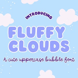 Playful Cute Bubble Font, Kawaii Handwritten Font, Playful Display Font, Cricut Font, Cute Font, Canva Font, Fluffy Clouds Font PRC01