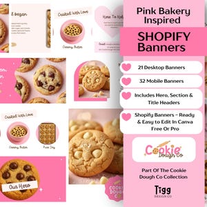 May include: A pink Shopify banner set with a bakery theme, featuring images of chocolate chip cookies and white chocolate chip cookies. The banner set includes 21 desktop banners and 32 mobile banners.