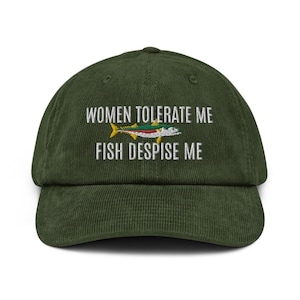 Fish Want to Have A Beer With Me, Women Want to Fix Me Meme, Fishing, Women  Want Me, Fish Fear Me Hat 