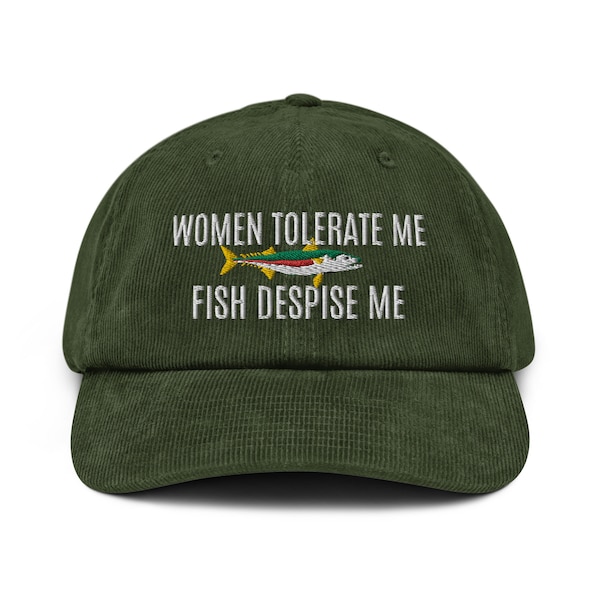 Cappello da pesca Le donne mi tollerano I pesci mi disprezzano Le donne mi vogliono I pesci mi temono cappello Cappello di velluto a coste vintage ricamato Cap Casquette cappello da pescatore gi