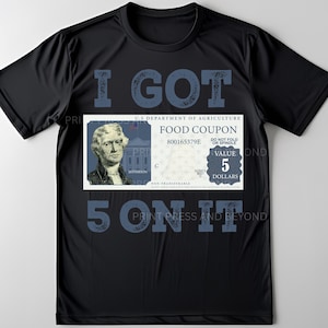 I Got 5 On It PNG Cool Throwback Foodstamps Design Instant Digital Download