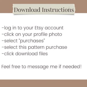 May include: A white paper with download instructions for an Etsy pattern purchase. The text includes steps like logging in, selecting purchases, and downloading files. The background is a light brown colour.