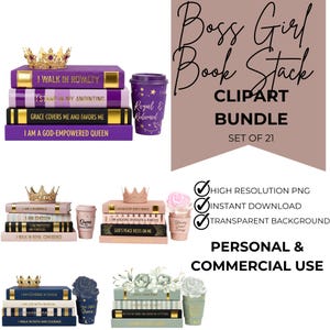 May include: A clipart bundle featuring stacks of books with gold crowns and coffee cups. The books have inspirational quotes like "I Walk in Royalty" and "I Am a God-Empowered Queen." The coffee cups say "Royal & Redeemed" and "Glowing Queen."