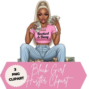 Black Girl Hustler Clipart, Money PNG, Boss Babe Inspiration, Urban Fashion Clipart, Hustle Girl Graphics, Girl Boss PNG, Hustle Queen PNG