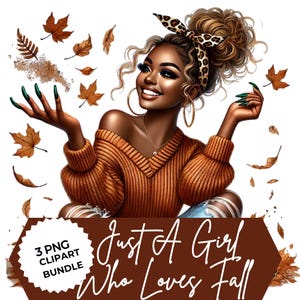 May include: Digital illustration of a woman with curly hair wearing an orange sweater and a leopard print headband. The image includes falling autumn leaves and the text "Just A Girl Who Loves Fall" and "3 PNG Clipart Bundle".