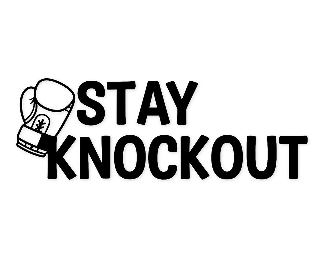 Stay Knockout Svg Png: Hand-lettered Boxing Design for Mma Fans - Etsy