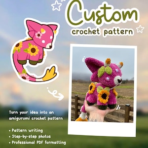 Puede incluir: Un servicio de patrón de ganchillo personalizado con una ilustración de criatura rosa con motivos de girasoles y un peluche amigurumi a juego. El texto dice Custom crochet pattern, Turn your idea into an amigurumi crochet pattern, Pattern writing, Step-by-step photos, Professional PDF formatting.