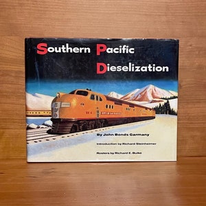 Southern Pacific Dieselization Book by John Bonds Garmany