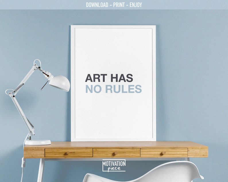 Art Has No Rules Motivating Quote Poster Inspiring Sayings Downloadable ...