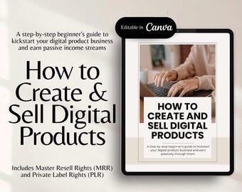 How To Create and Sell Digital Products guide with Master Resell Rights MRR and Private Label Rights PLR, Done For You eBook To Resell