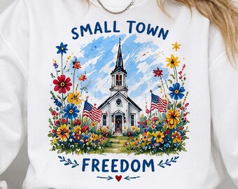 Small Town Freedom USA PNG, 4th of July Patriotic Design, Memorial Day Shirt PNG, American Sublimation Digital Download