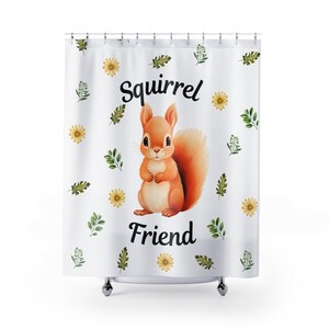 Squirrel Friend Shower Curtain, Bathroom Spring Summer Home Decor, Woodland Animal Nature Lover Birthday Gift, Housewarming Hostess Present