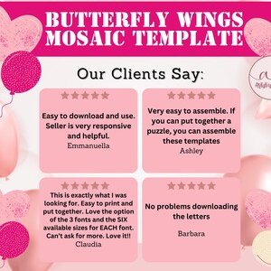 May include: A pink and white graphic design with the text "BUTTERFLY WINGS MOSAIC TEMPLATE" and customer testimonials. The design includes pink heart-shaped and round balloons. The testimonials praise ease of use and assembly.