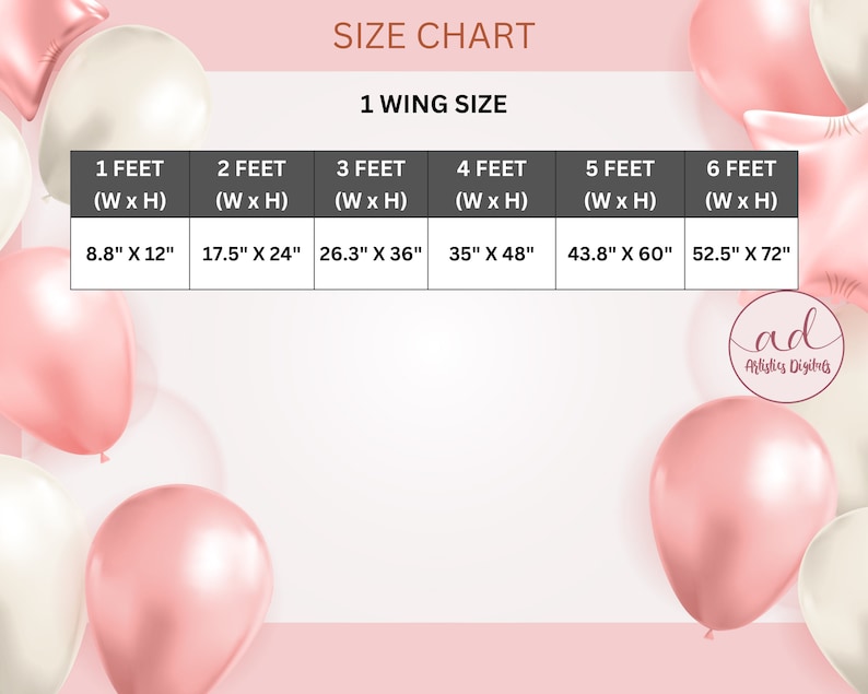 May include: Size chart for a product, with measurements in feet and inches. The chart shows dimensions for 1 wing size, ranging from 1 foot (8.8" x 12") to 6 feet (52.5" x 72"). Pink and white balloons decorate the background.
