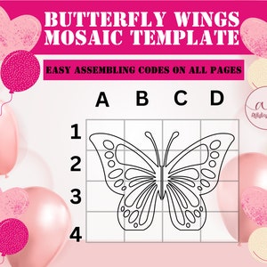 May include: A digital template for a butterfly mosaic design. The image features a grid with a butterfly outline, labeled with letters and numbers. The text reads "BUTTERFLY WINGS MOSAIC TEMPLATE" and "EASY ASSEMBLING CODES ON ALL PAGES". Pink balloons decorate the background.